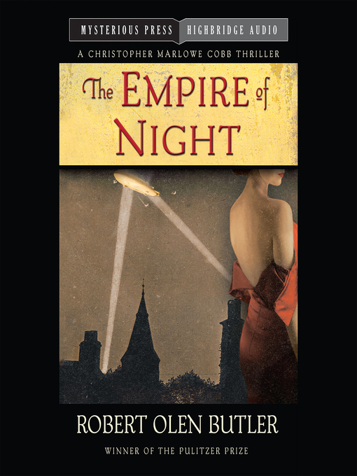 Title details for The Empire of Night by Robert Olen Butler - Available